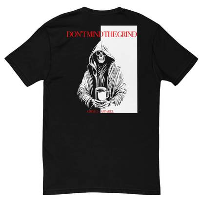 DON'T MIND THE GRIND